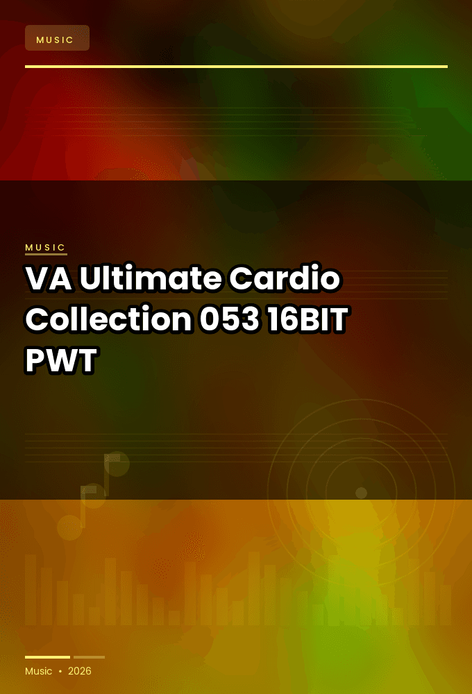 VA-Ultimate_Cardio_Collection_053-16BIT-WEB-FLAC-2026-PWT