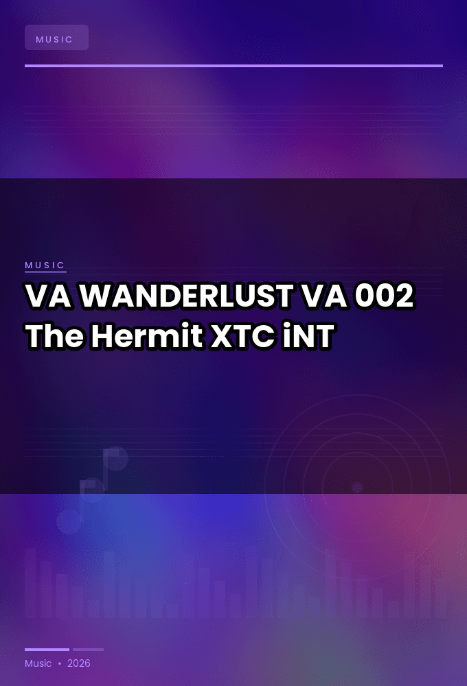 VA-WANDERLUST_VA_002_The_Hermit-WEB-2025-XTC_iNT