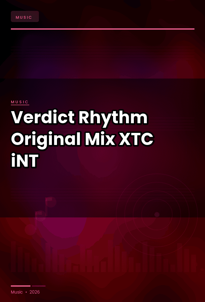 Verdict-Rhythm_Original_Mix_-SINGLE-WEB-2024-XTC_iNT