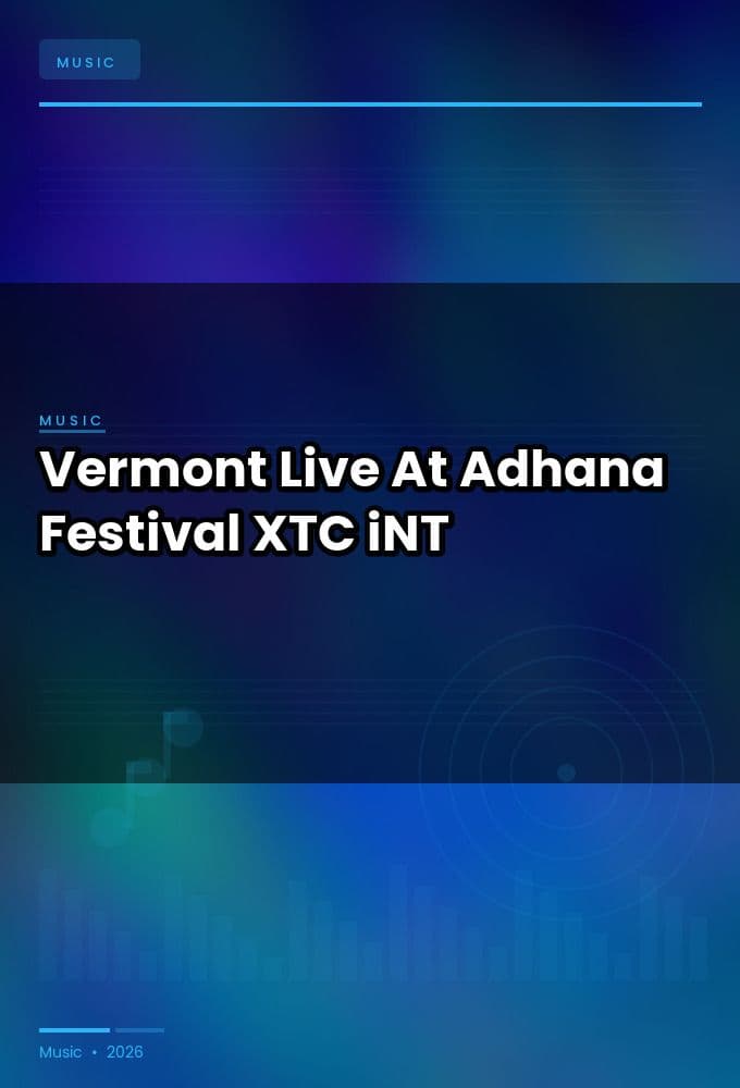 Vermont-Live_At_Adhana_Festival_2026-WEB-2026-XTC_iNT