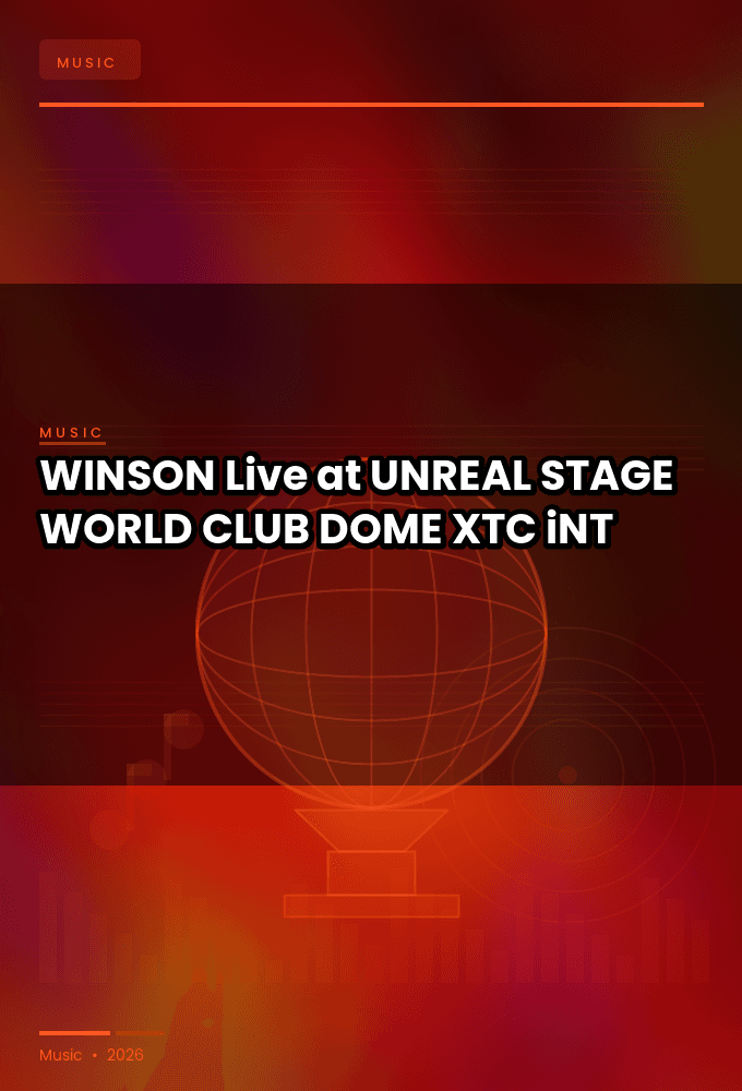 WINSON-Live_at_UNREAL_STAGE_WORLD_CLUB_DOME_2026-WEB-2026-XTC_iNT