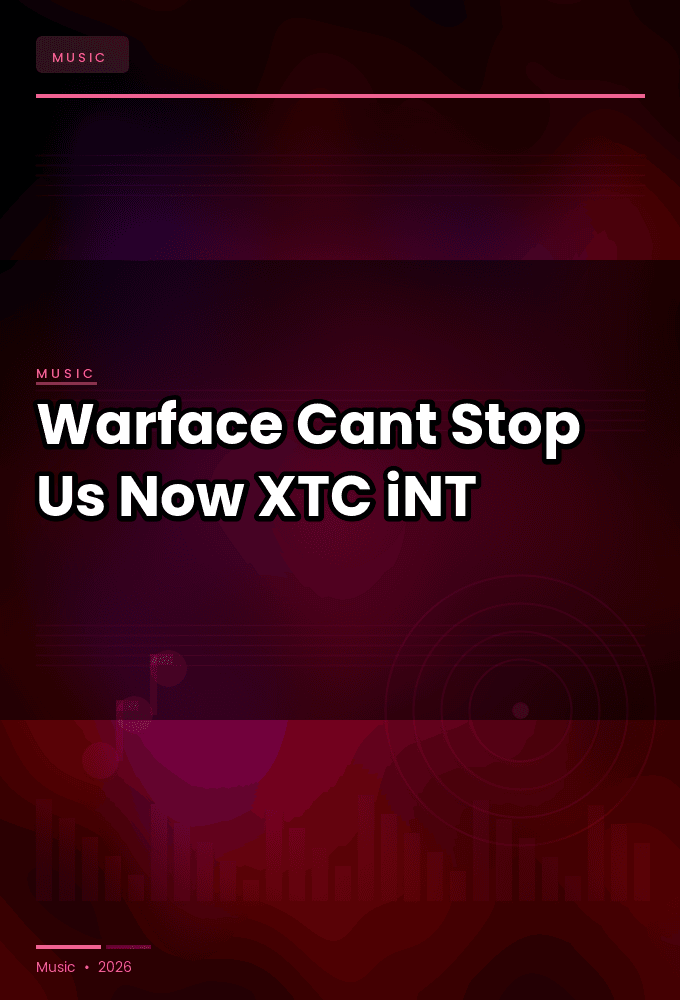 Warface-Cant_Stop_Us_Now-SINGLE-WEB-2025-XTC_iNT