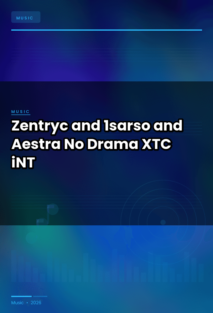 Zentryc_and_1sarso_and_Aestra-No_Drama-SINGLE-WEB-2024-XTC_iNT