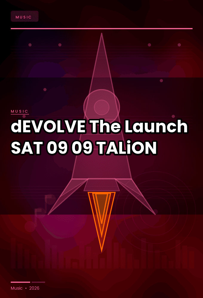dEVOLVE_-_The_Launch-SAT-09-09-2026-TALiON