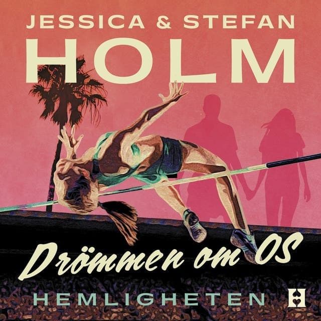 Stefan_Holm_-_Droemmen_Om_OS_Hemligheten-AUDiOBOOK-WEB-SE-2026-CRAViNGS_iNT