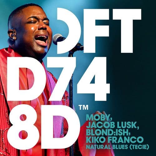 Moby_and_Jacob_Lusk_and_Blondish_and_Kiko_Franco-Natural_Blues_TECIE_-_DFTD789D4_-WEB-2026-wAx