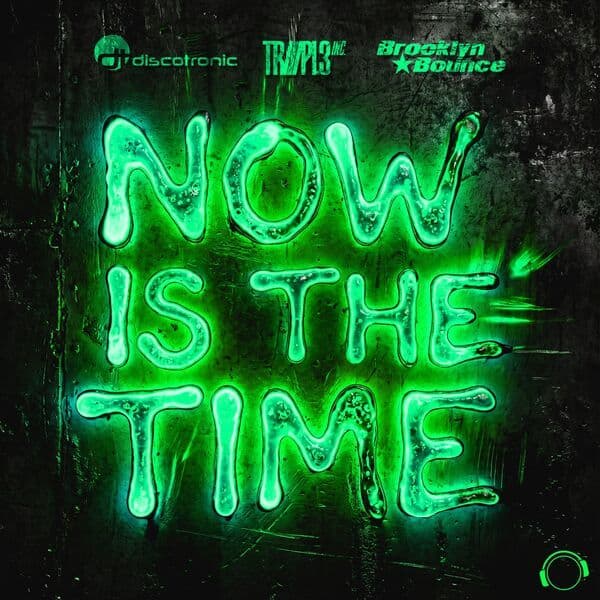 Discotronic_x_TRIIIPL3_INC_x_Brooklyn_Bounce-Now_Is_The_Time-_MMRD2151_-24BIT-WEB-FLAC-2026-MARiBOR