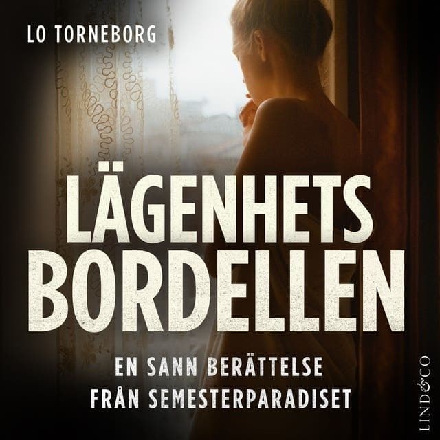 Leone_Milton_-_Laegenhetsbordellen_En_Sann_Beraettelse_Fraan_Semesterparadiset-AUDiOBOOK-WEB-SE-2026-CRAViNGS_iNT