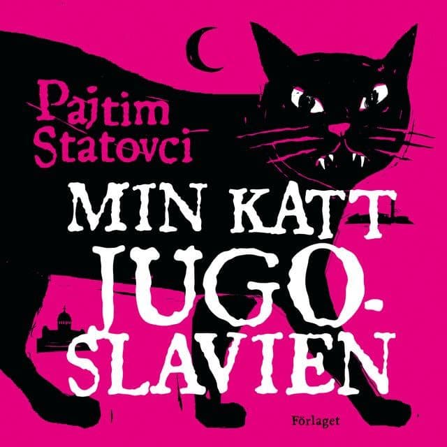 Statovci_Pajtim_-_Min_Katt_Jugoslavien-AUDiOBOOK-WEB-SE-2026-CRAViNGS_iNT
