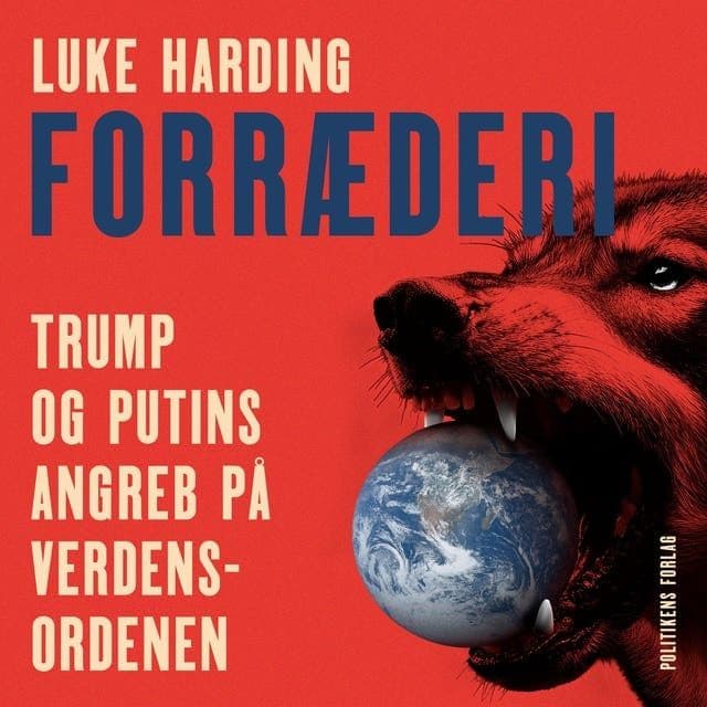 Luke_Harding_-_Forraederi_Trump_Og_Putins_Angreb_Paa_Verdensordenen-AUDiOBOOK-WEB-DK-2026-CRAViNGS_iNT