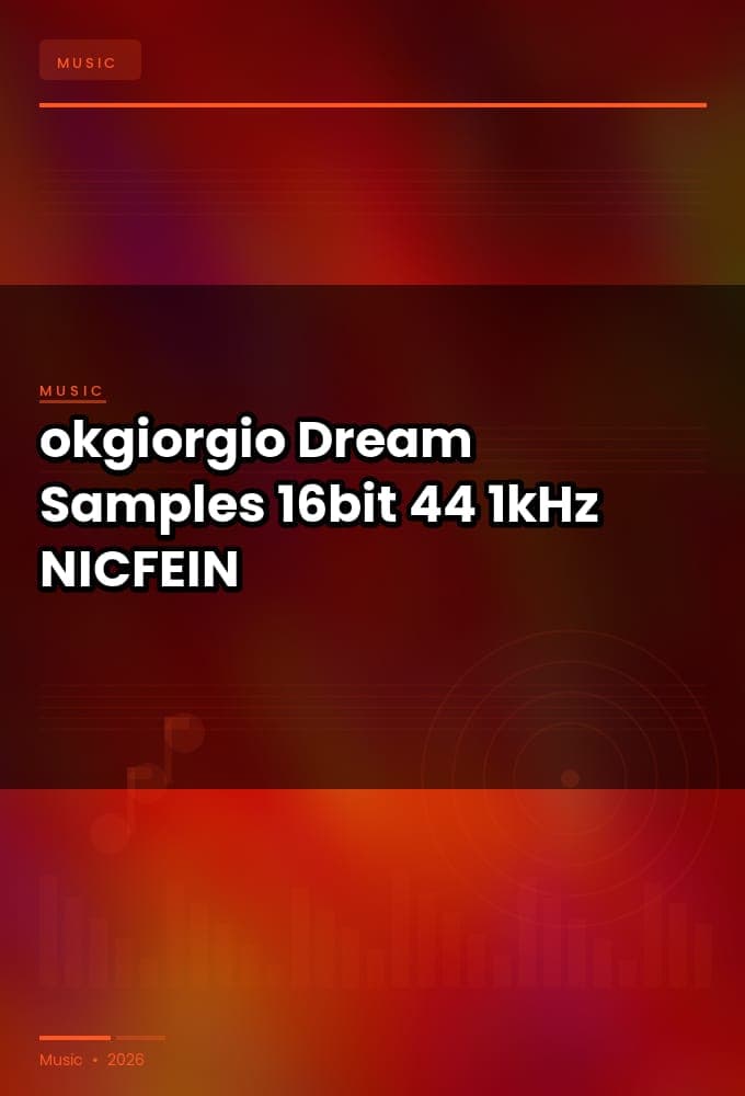 okgiorgio_-_Dream_Samples_2026_FLAC_16bit-44.1kHz_-NICFEIN