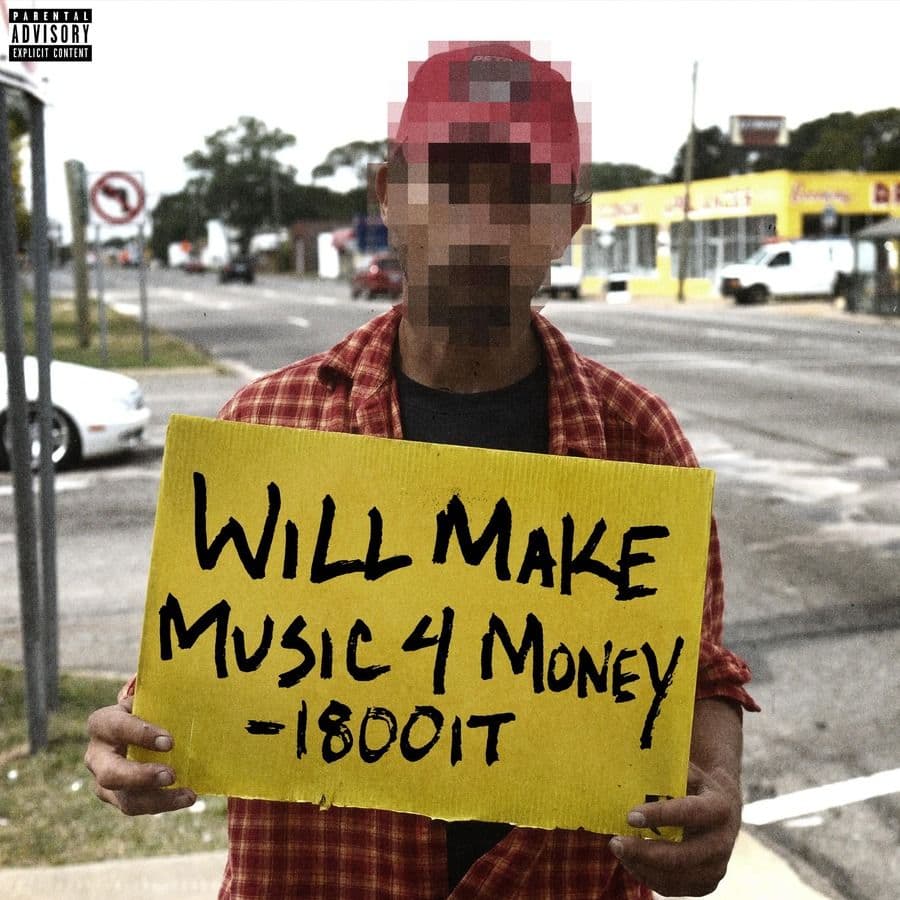 1800it-Will_Make_Music_4_Money-WEB-2026-RAGEMP3