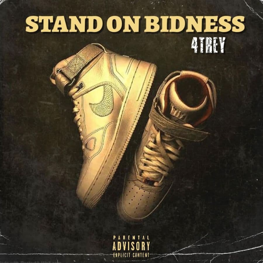 4Trey-Stand_On_Bidness-WEB-2024-RAGEMP3