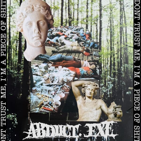 Abduct.exe-Dont_Trust_Me_Im_A_Piece_Of_Shit-WEB-2026-FiH