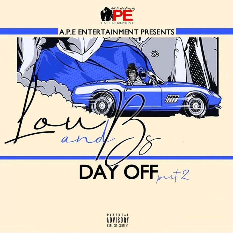 Ape_Gang_B_And_Str8_Drop_Lou-Lou_And_Bs_Day_Off_2-WEB-2022-RAGEMP3