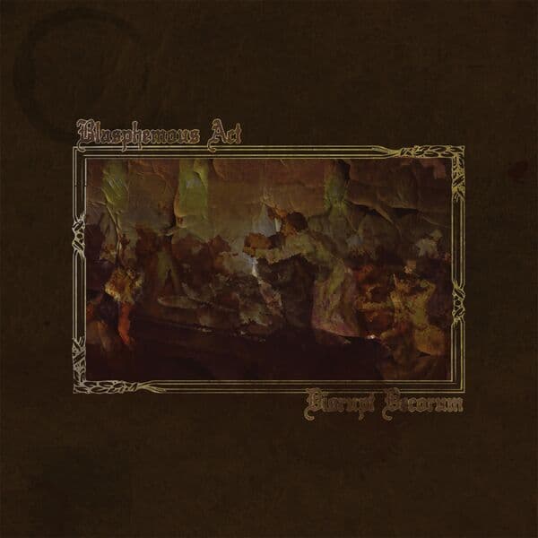 Blasphemous_Act-Disrupt_Decorum-24BIT-WEB-FLAC-2026-VEXED