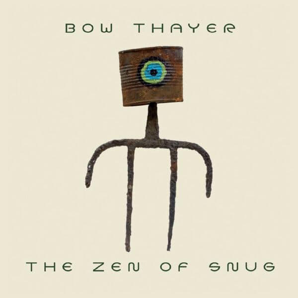 Bow_Thayer-The_Zen_Of_Snug-24BIT-44KHZ-WEB-FLAC-2021-OBZEN