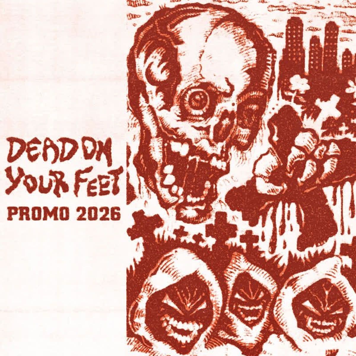 Dead_On_Your_Feet-Promo_2026-16BIT-WEB-FLAC-2026-VEXED