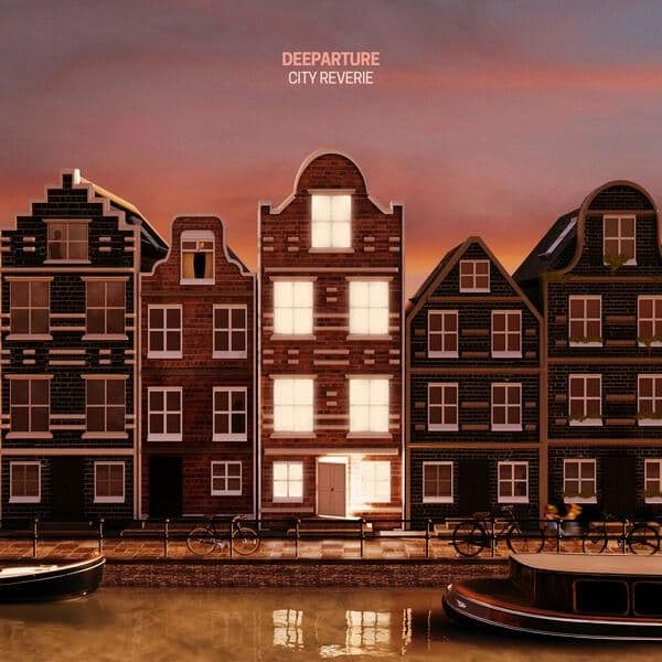 Deeparture-City_Reverie-16BIT-WEB-FLAC-2026-ENRiCH