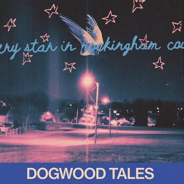 Dogwood_Tales-Every_Star_in_Rockingham_County-16BIT-WEB-FLAC-2026-ENRiCH