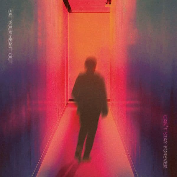 Eat_Your_Heart_Out-Cant_Stay_Forever-24BIT-48KHZ-WEB-FLAC-2022-FLACCiD