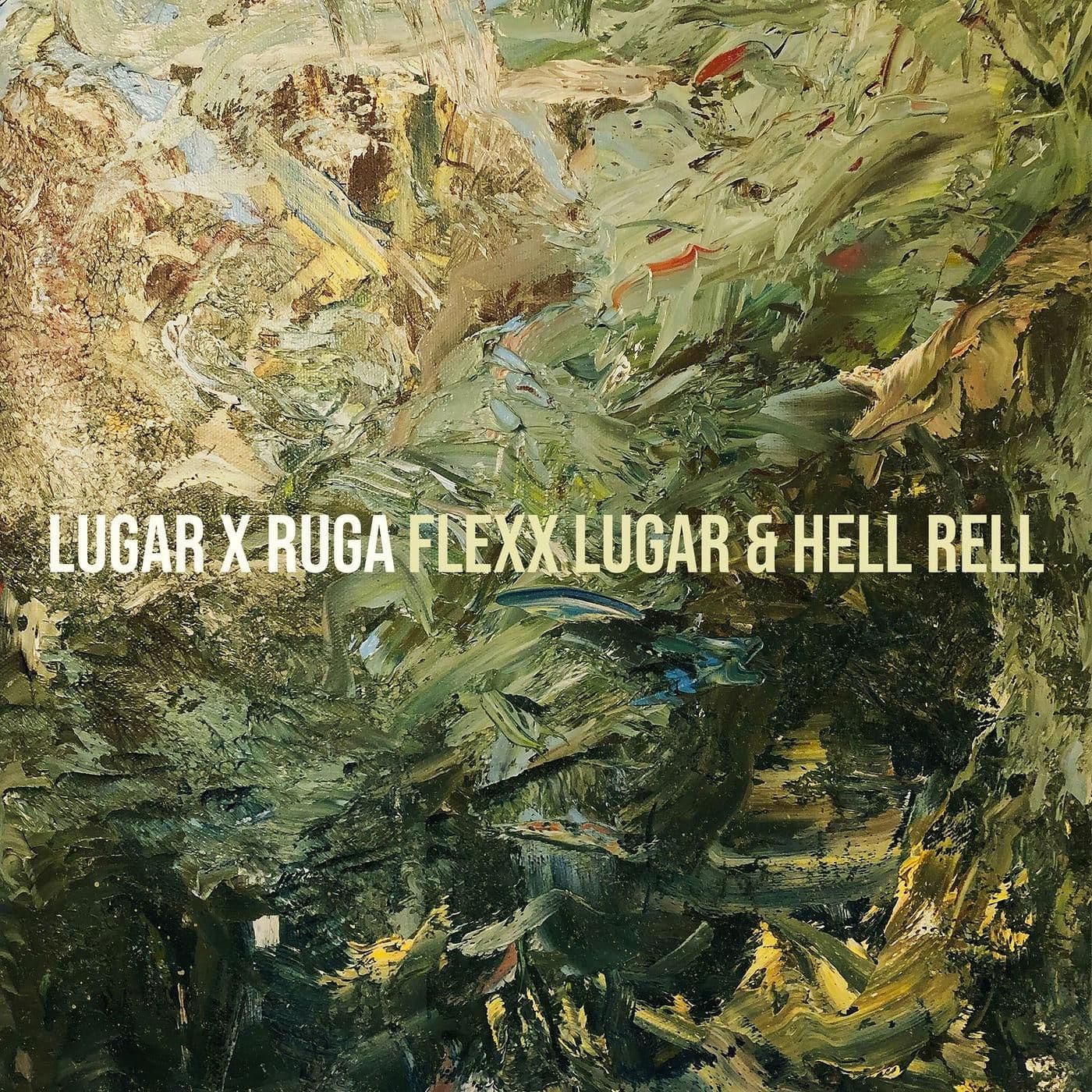 Flexx_Lugar_X_Hell_Rell-Lugar_X_Ruga-EP-WEB-2026-ENRiCH