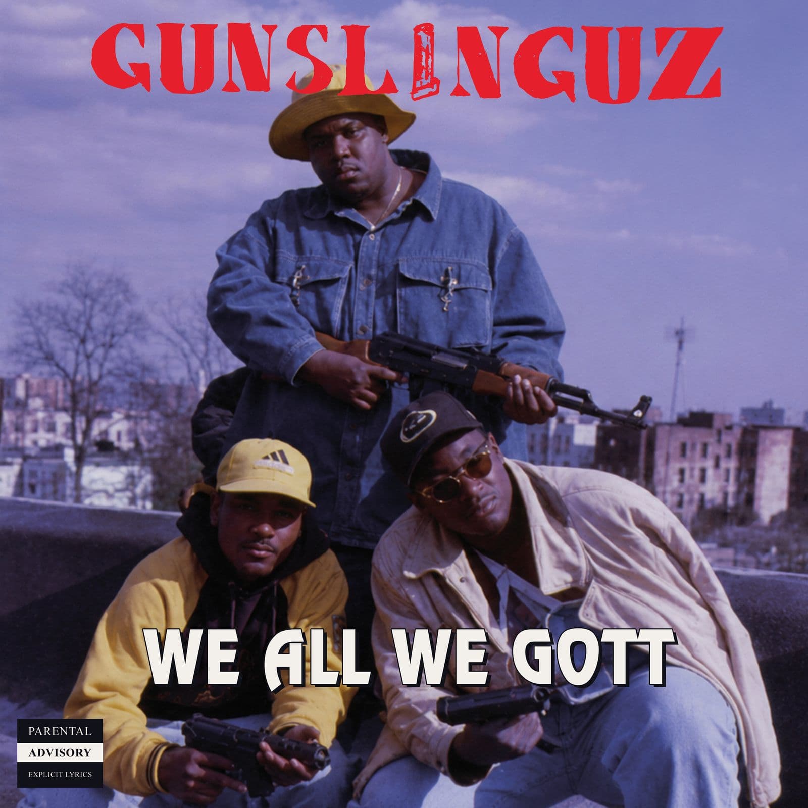 Gunslinguz-We_All_We_Gott-Reissue-WEB-2026-UVU_INT