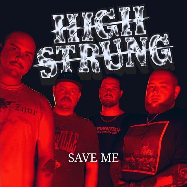 High_Strung-Save_Me-Single-WEB-2026-FiH