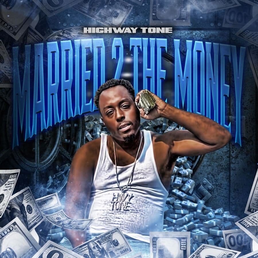 Highway_Tone-Married_2_The_Money-WEB-2023-RAGEMP3