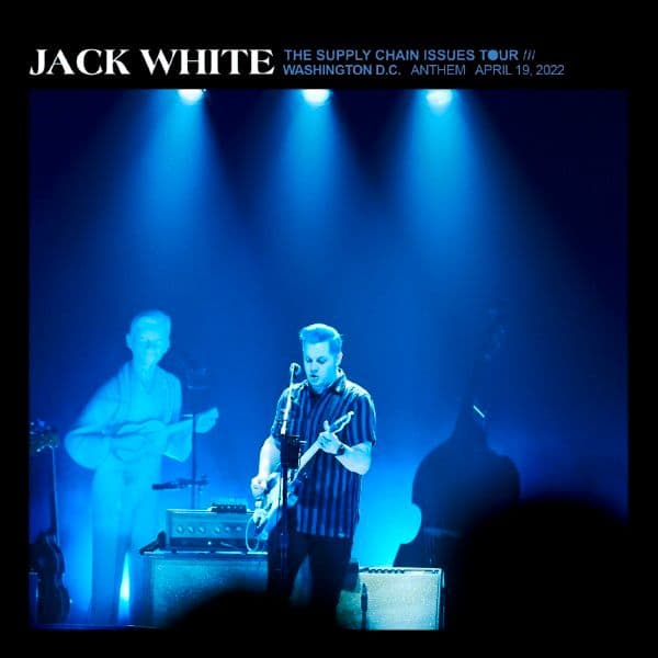 Jack_White-2022_04_19_The_Anthem_Washington_D.C.-24BIT-48KHZ-WEB-FLAC-2022-OBZEN