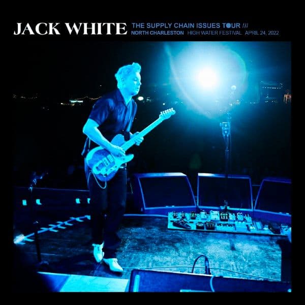 Jack_White-2022_04_24_High_Water_Music_Festival_At_Riverfront_Park_South_Carolina-REPACK-24BIT-48KHZ-WEB-FLAC-2022-OBZEN