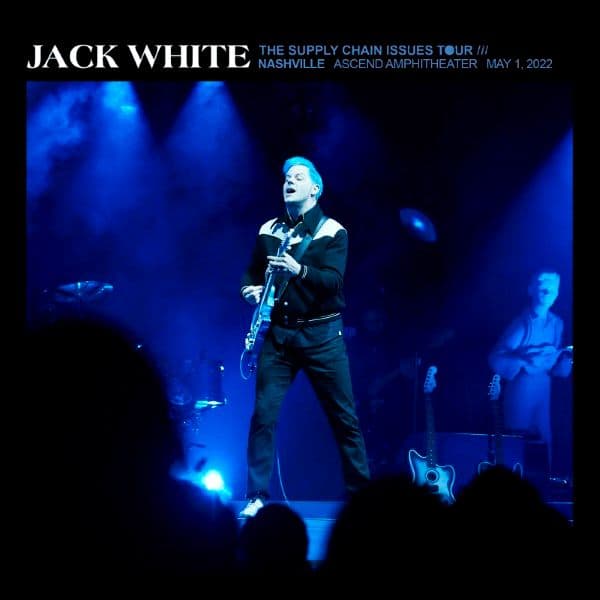 Jack_White-2022_05_01_Ascend_Amphitheater_Nashville_Tennessee-24BIT-48KHZ-WEB-FLAC-2022-OBZEN
