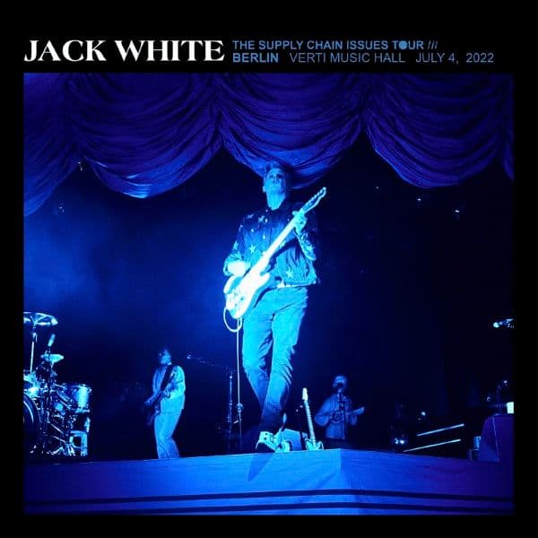 Jack_White-2022_07_04_Verti_Music_Hall_Berlin_Germany-24BIT-48KHZ-WEB-FLAC-2022-OBZEN