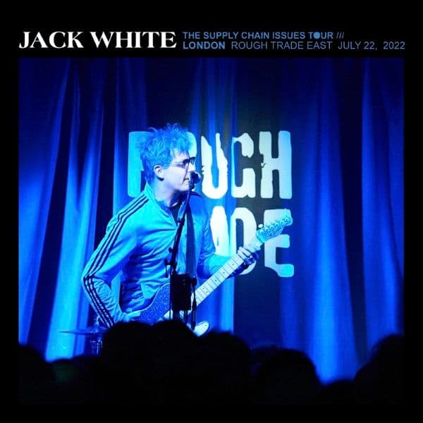 Jack_White-2022_07_22_Rough_Trade_East_London_United_Kingdom-24BIT-48KHZ-WEB-FLAC-2022-OBZEN