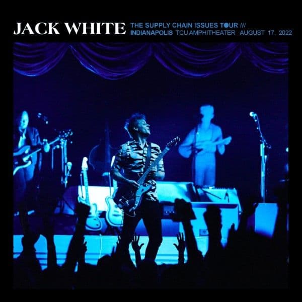 Jack_White-2022_08_17_TCU_Amphitheater_At_White_River_State_Park_Indianapolis_Indiana-24BIT-48KHZ-WEB-FLAC-2022-OBZEN