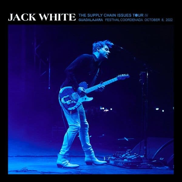 Jack_White-2022_10_08_Festival_Coordenada_Guadalajara_Mexico-WEB-2022-QUAVER