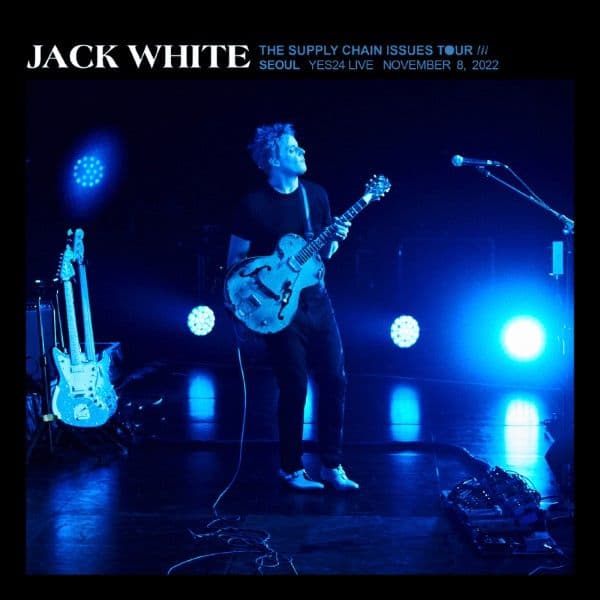 Jack_White-2022_11_08_YES24_Live_Hall_Seoul_South_Korea-WEB-2022-QUAVER