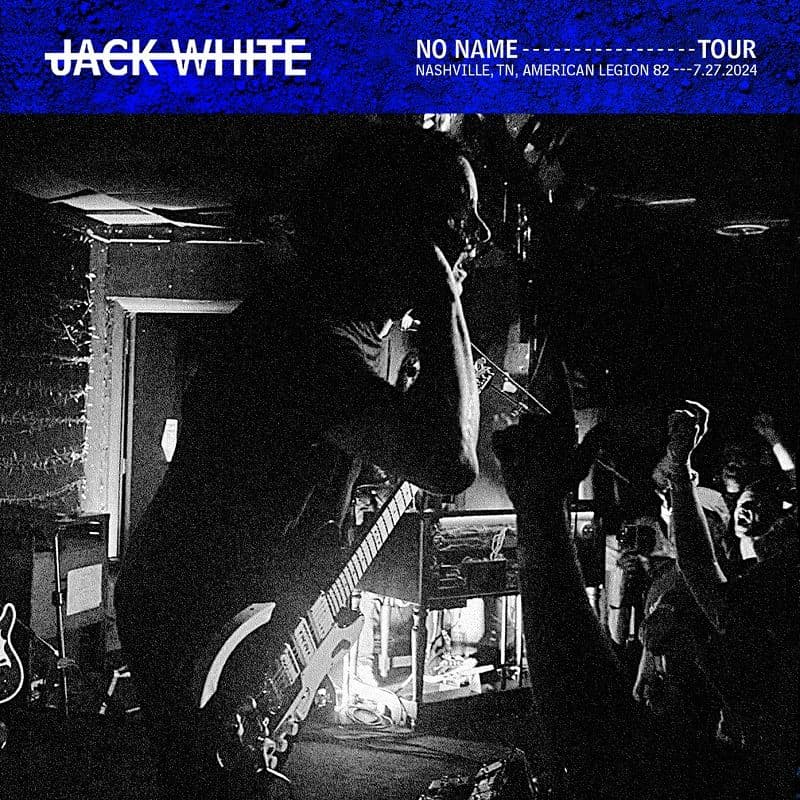 Jack_White-2024_07_27_American_Legion_Post_82_Nashville_Tennessee-16BIT-WEB-FLAC-2024-OBZEN