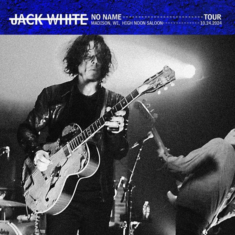 Jack_White-2024_10_24_High_Noon_Saloon_Madison_Wisconsin-WEB-2024-QUAVER