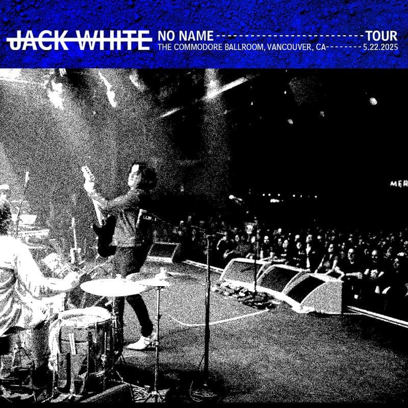 Jack_White-2025_05_22_Commodore_Ballroom_Vancouver_Canada-16BIT-WEB-FLAC-2025-OBZEN