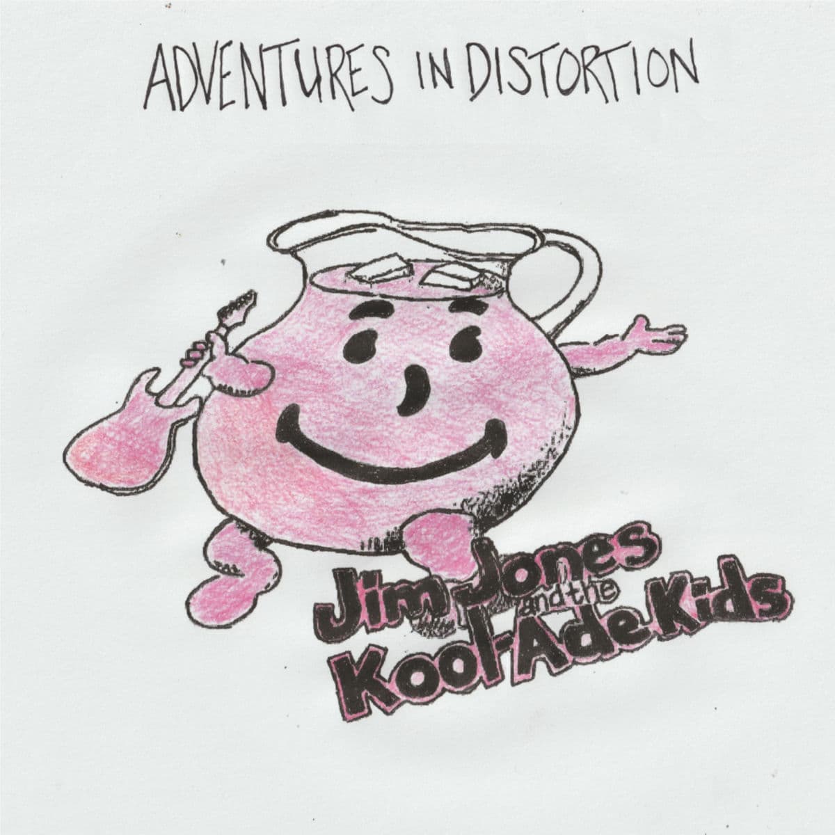 Jim_Jones_and_The_Kool-Ade_Kids-Adventures_In_Distortion-WEB-2026-SDR