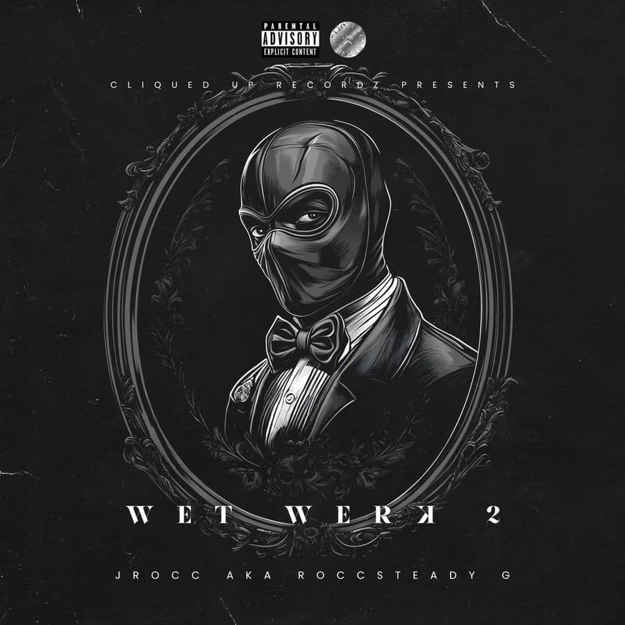 JRocc_aka_Roccsteady_G-Wet_Werk_2-WEB-2025-RAGEMP3