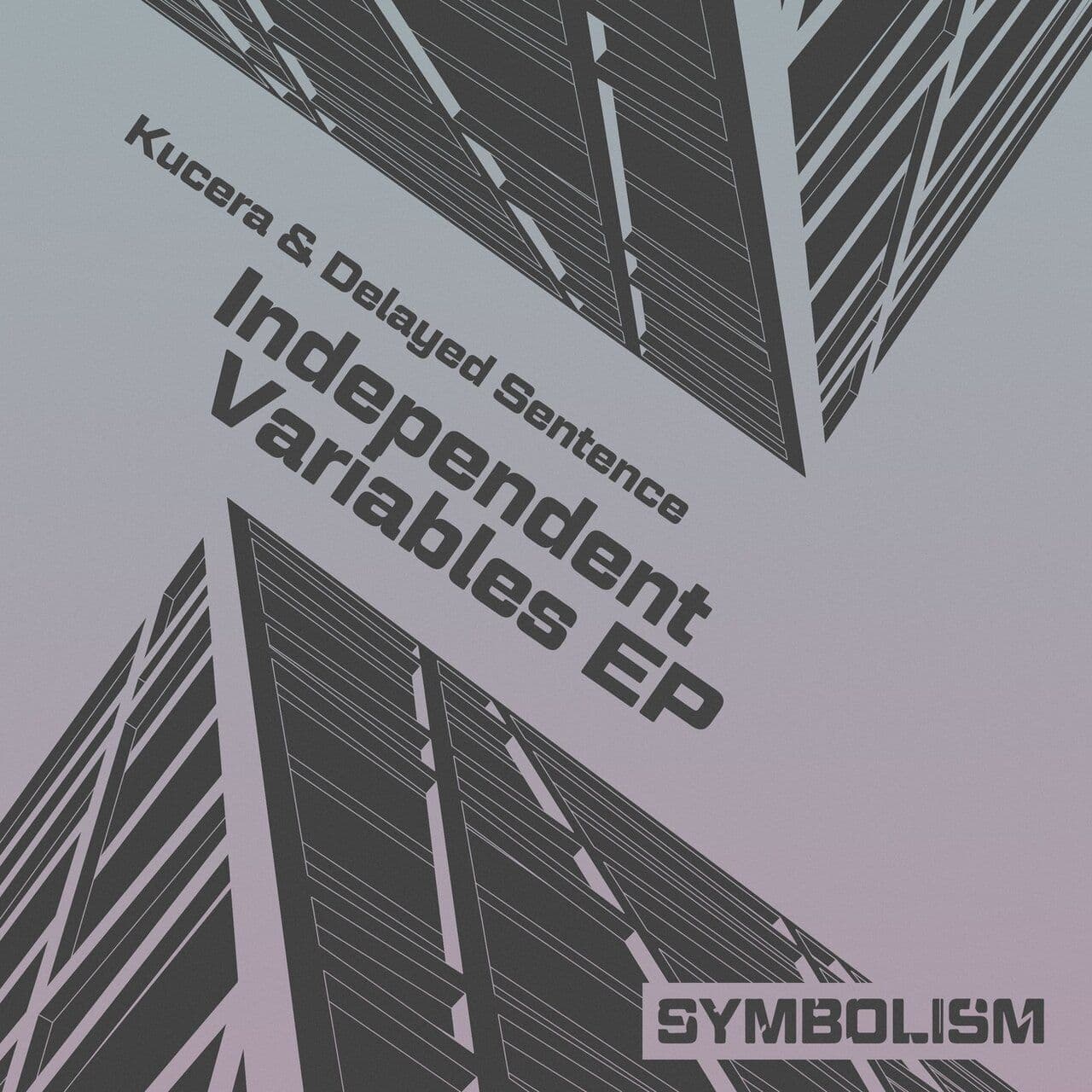 Kucera_And_Delayed_Sentence-Independent_Variables_EP-SYMDIGI053-16BIT-WEB-FLAC-2026-WAVED
