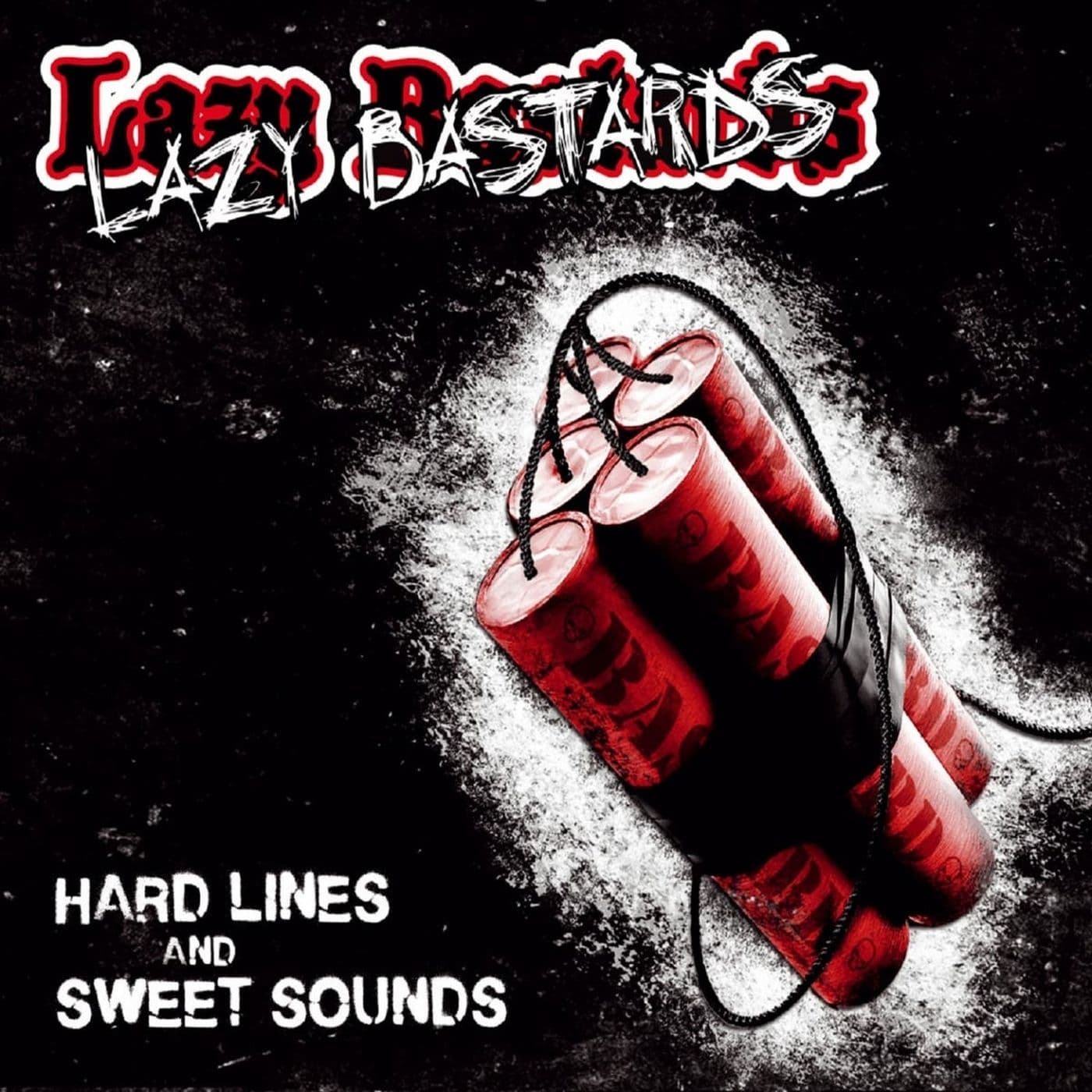 Lazy_Bastards-Hard_Lines_And_Sweet_Sounds-WEB-2017-SDR
