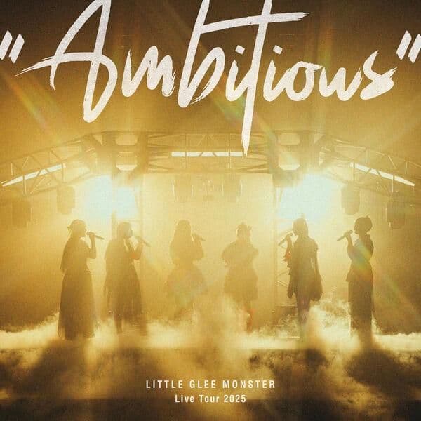 Little_Glee_Monster-Ambitious_Little_Glee_Monster_Live_Tour_2025-JP-16BIT-WEB-FLAC-2026-ENRiCH