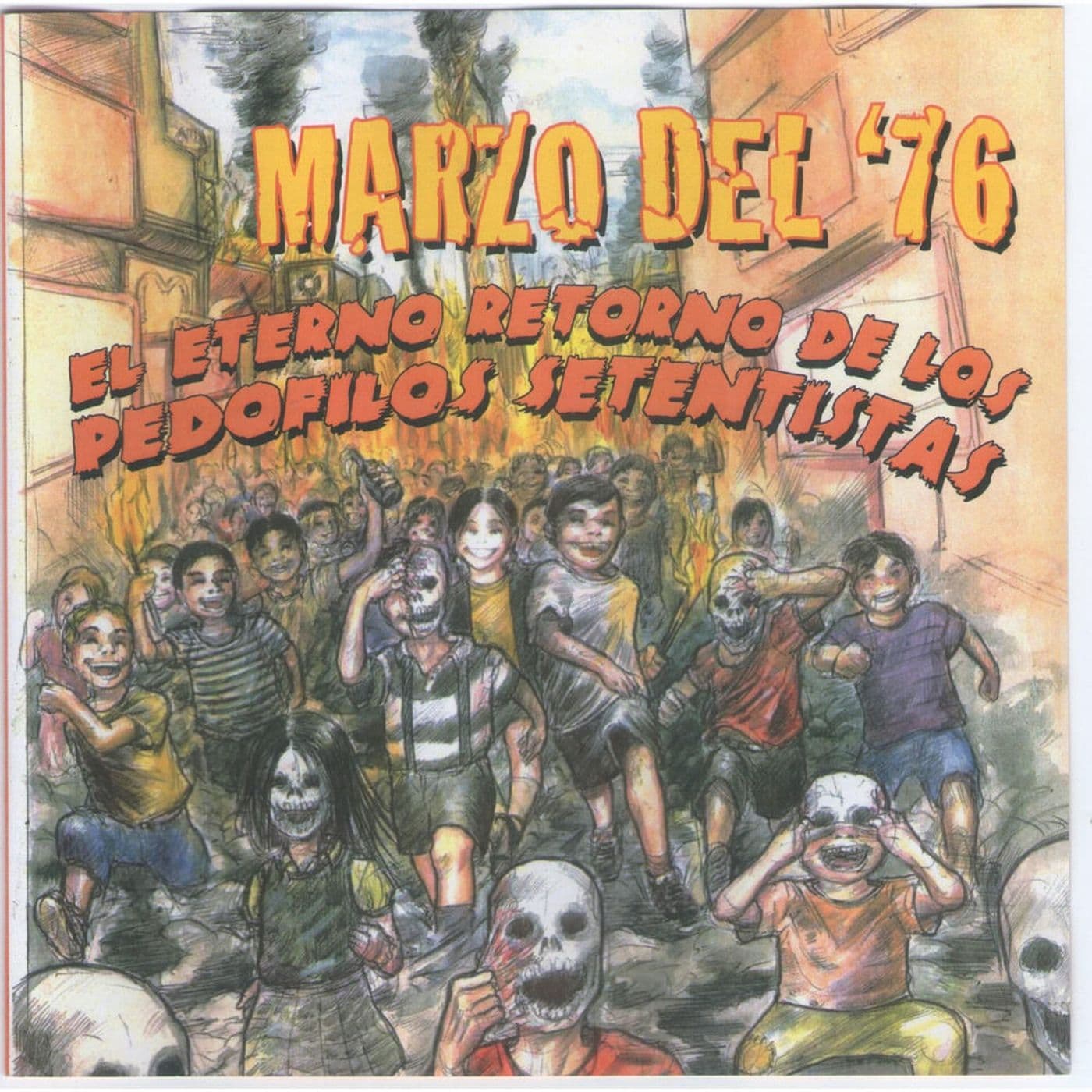 Marzo_Del_76-El_Eterno_Retorno_De_Los_Pedofilos_Setentistas-WEB-ES-2010-SDR