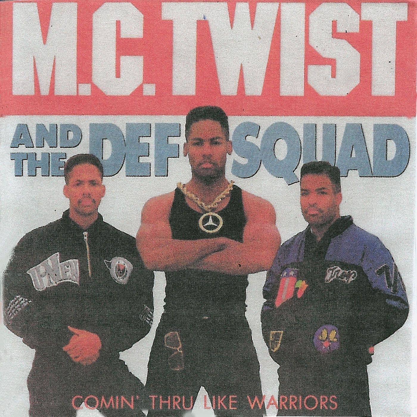 MC_Twist_and_The_Def_Squad-Comin_Thru_Like_Warriors-WEB-1989-UVU_INT