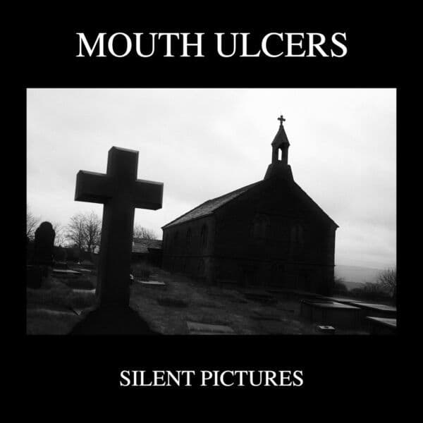 Mouth_Ulcers-Silent_Pictures-24BIT-44KHZ-WEB-FLAC-2026-OBZEN