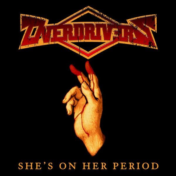 Overdrivers-Shes_On_Her_Period-16BIT-WEB-FLAC-2021-OBZEN