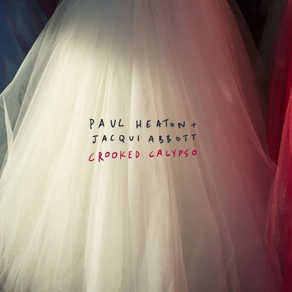 Paul_Heaton_Jacqui_Abbott-Crooked_Calypso-DELUXE_EDITION-16BIT-WEB-FLAC-2017-OBZEN